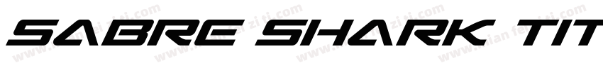 Sabre Shark Title字体转换